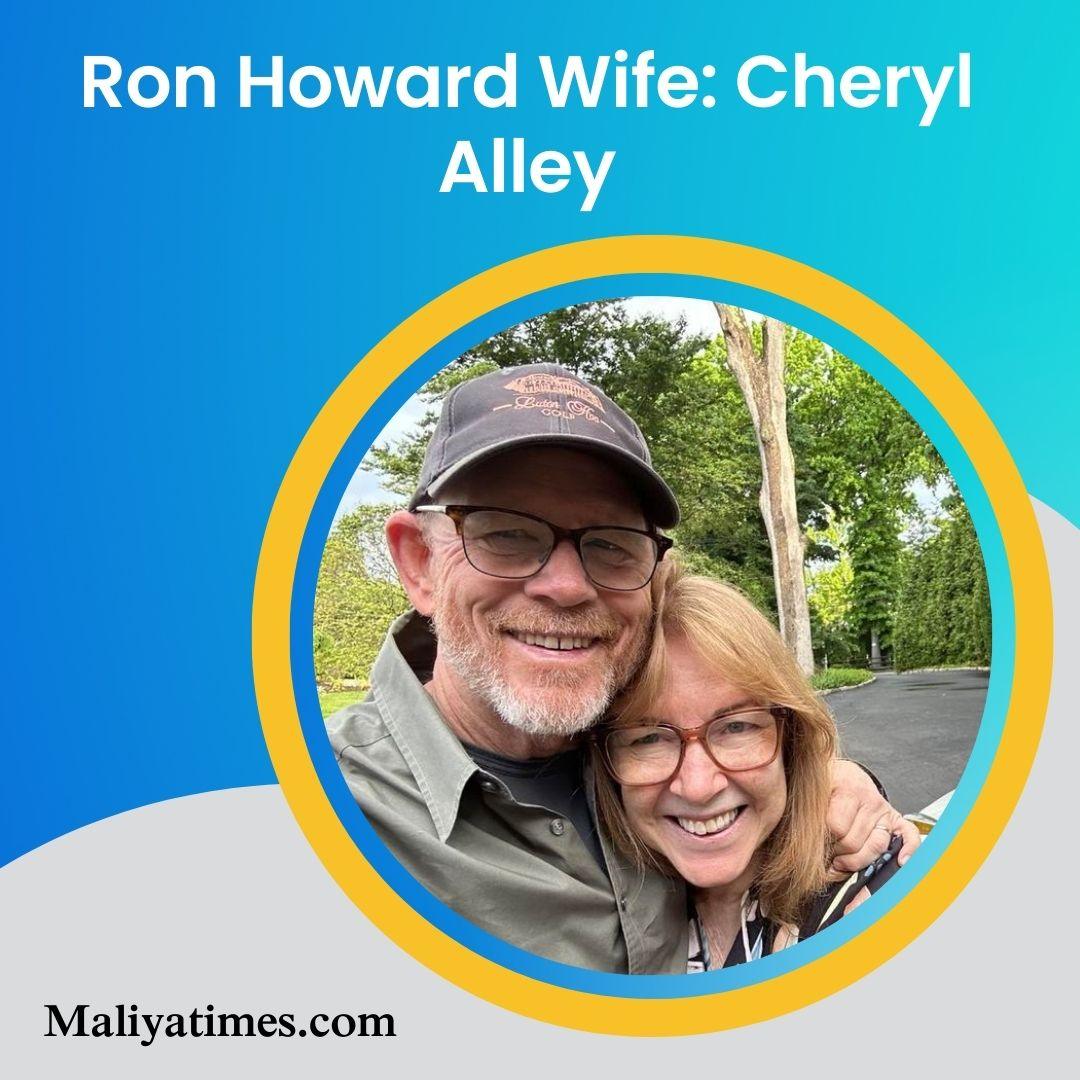 Ron Howard Wife Cheryl Alley
