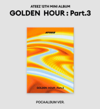 This contains an image of ATEEZ New Album ‘GOLDEN HOUR: Part. 3’