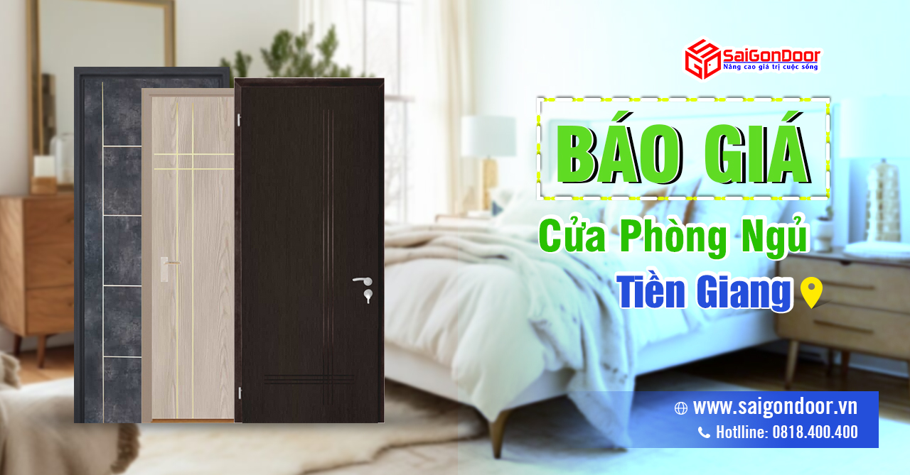 TẠO KHÔNG GIAN NGHỈ NGƠI LÝ TƯỞNG VỚI CỬA PHÒNG NGỦ TIỀN GIANG – CHỌN SAIGONDOOR ĐỒNG HÀNH!