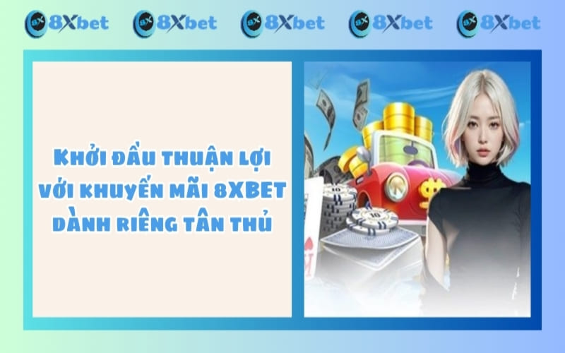 8xbet - Nhà cái cá cược thể thao giải trí uy tín, minh bạch-2