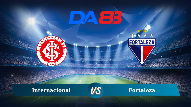 Soi kèo Internacional vs Fortaleza 5h00 ngày 12/9/2024