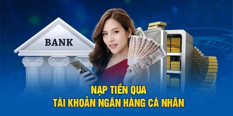 Nạp tiền net88 qua ngân hàng luôn là sự lựa chọn an toàn.