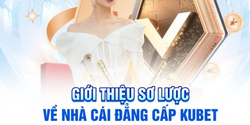 Giới thiệu về Kubet