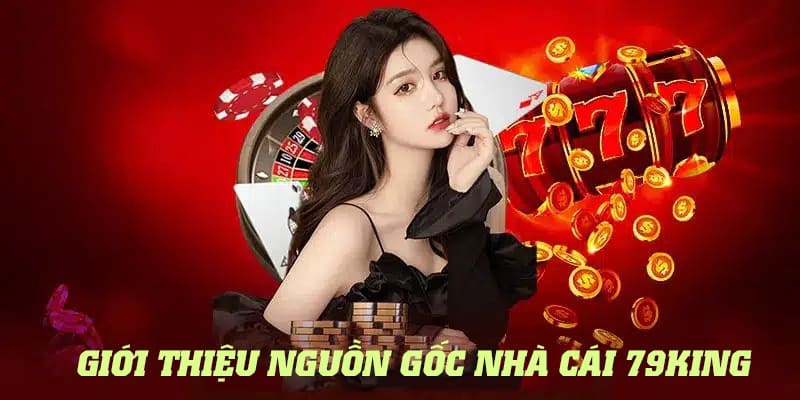 Giới thiệu 79king đạt nhiều thành công lớn trong lĩnh vực giải trí online