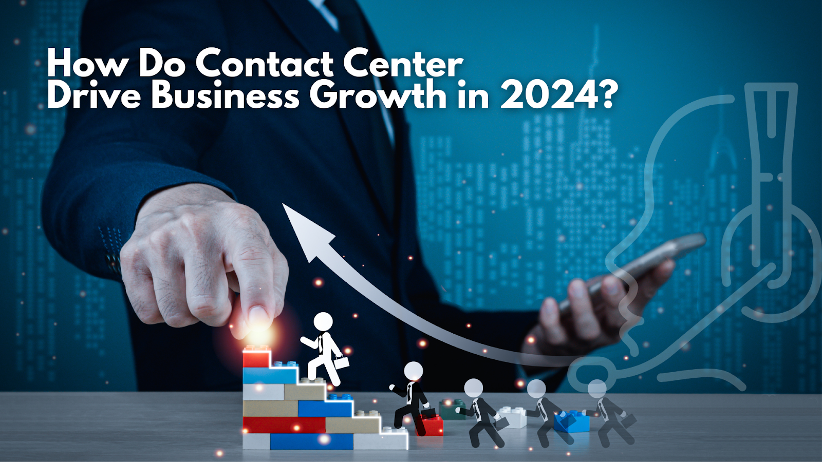 How do contact center drive business growth ?