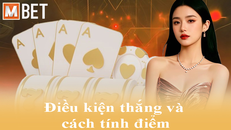 Điều kiện thắng và cách tính điểm