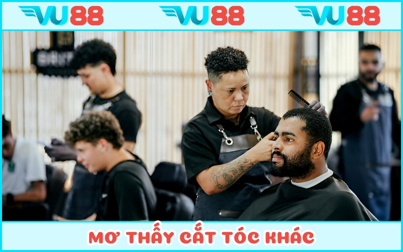 Tổng hợp mộng cắt tóc khác