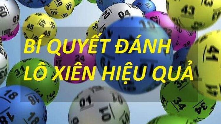 Chia sẻ bí quyết chọn dàn lô xiên 2, xiên 3 hiệu quả