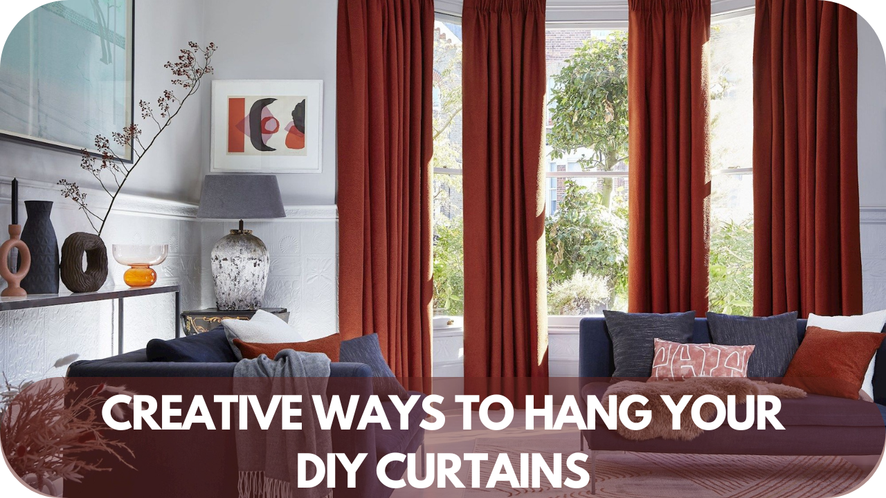 Innovative ideas for hanging DIY curtains