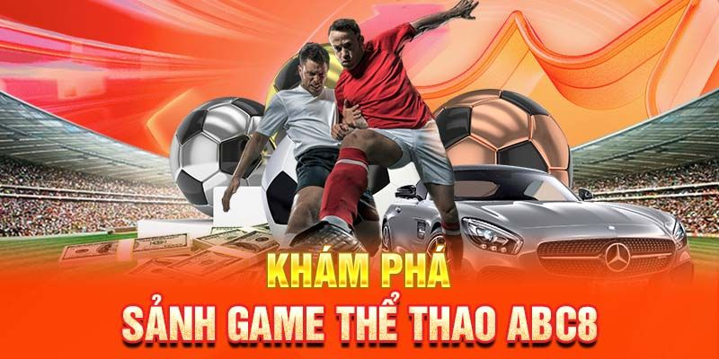 Các Loại Cược Thể Thao Tại ABC8