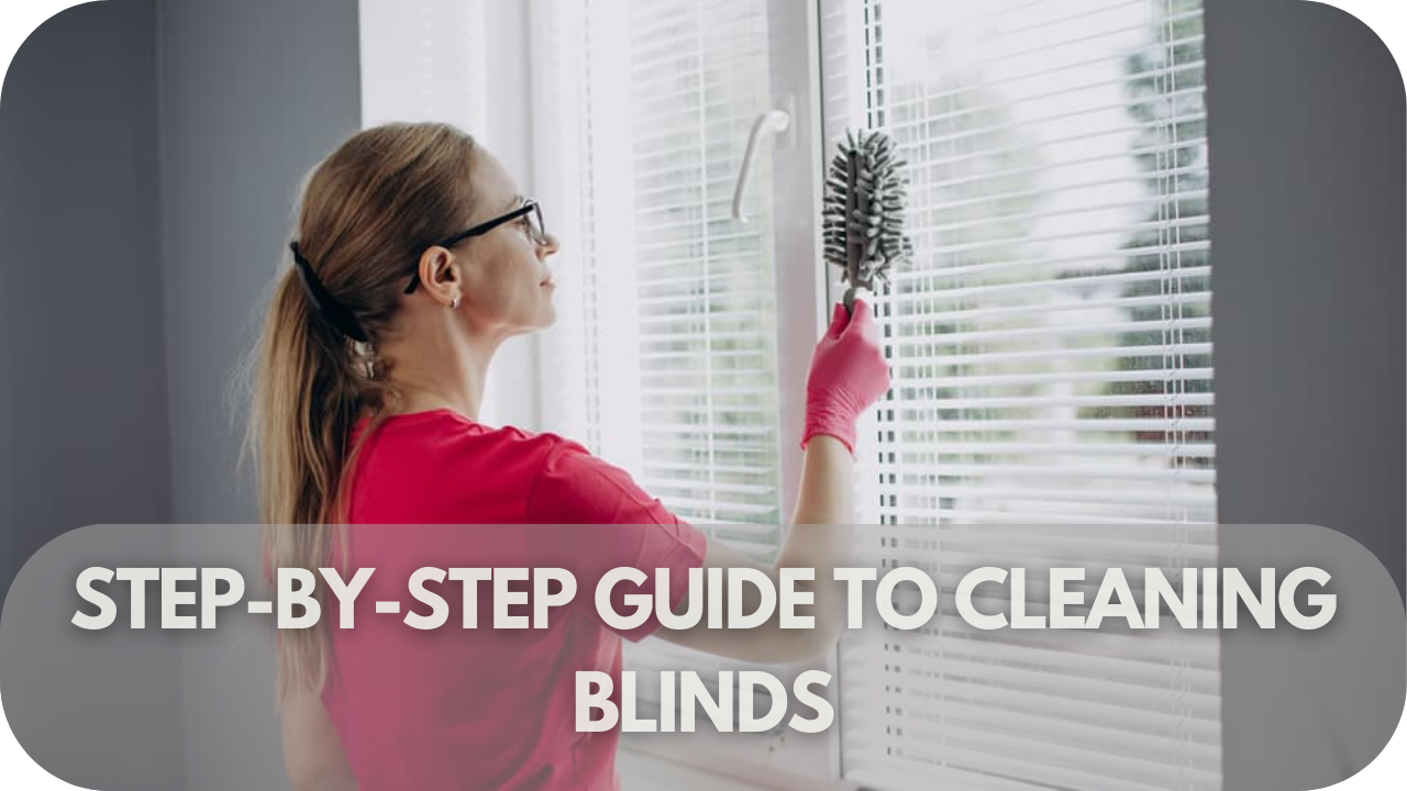 Clean blinds guide