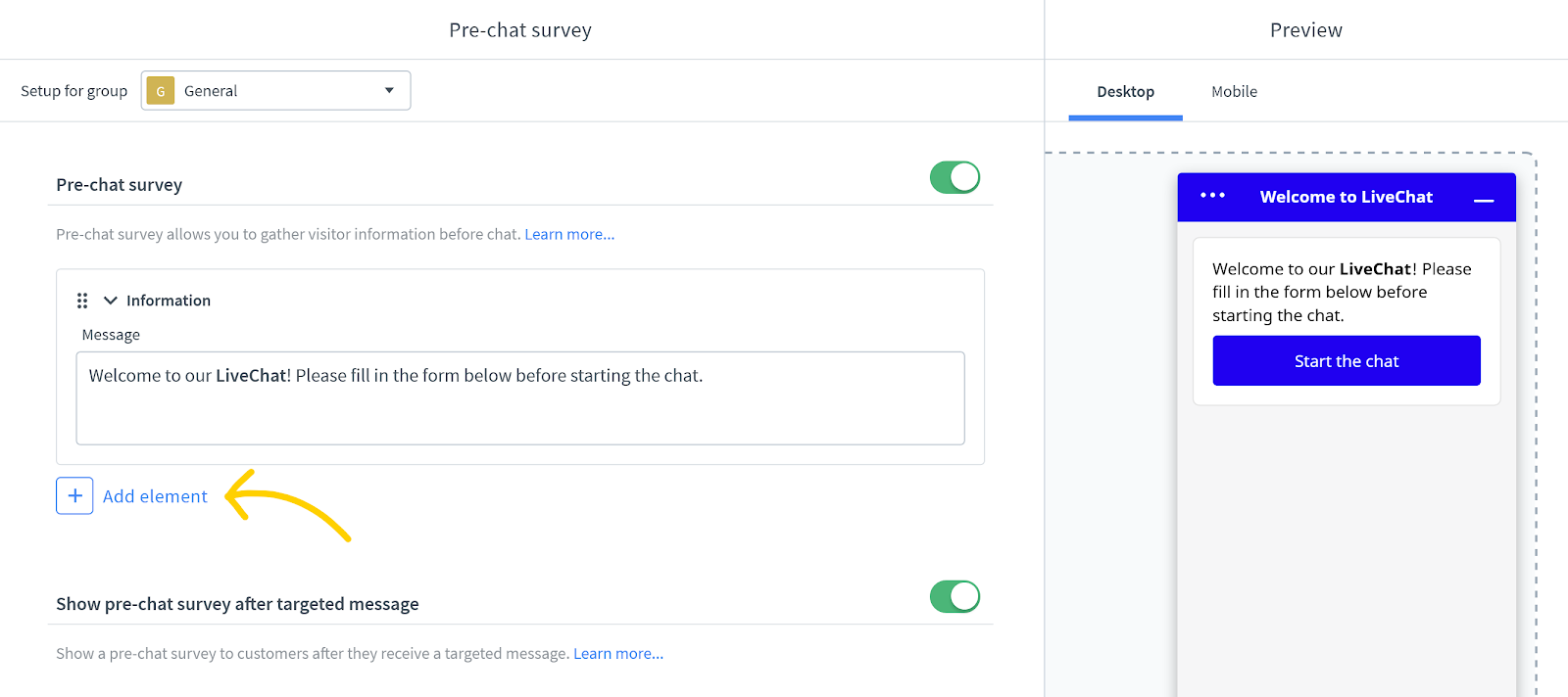 Click on add element to add a field in a pre chat form.