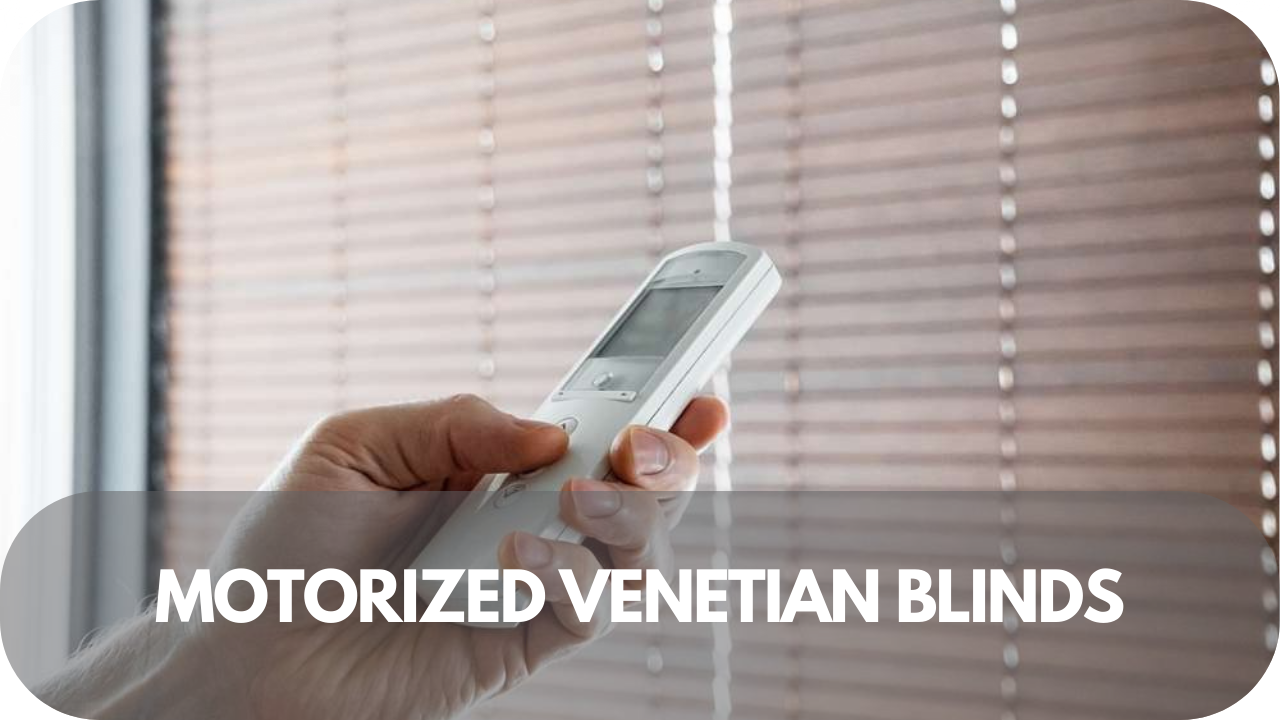 Motorised Venetian blinds offering convenience and control for individuals with limited mobility.