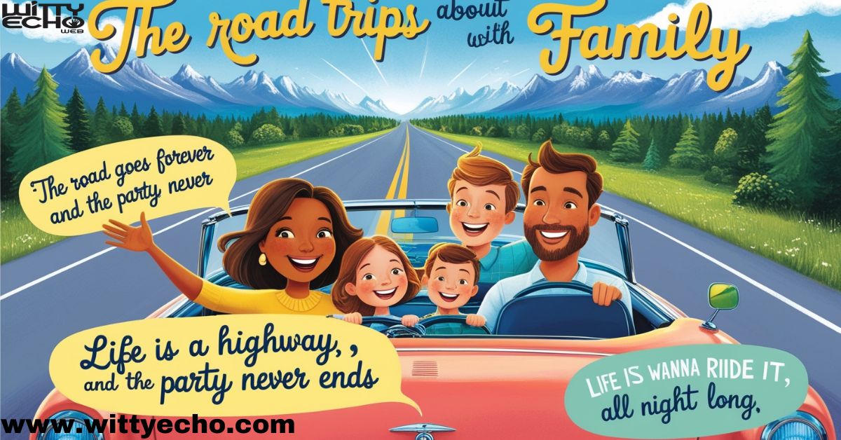 Inspiring Family Road Trip Quotes