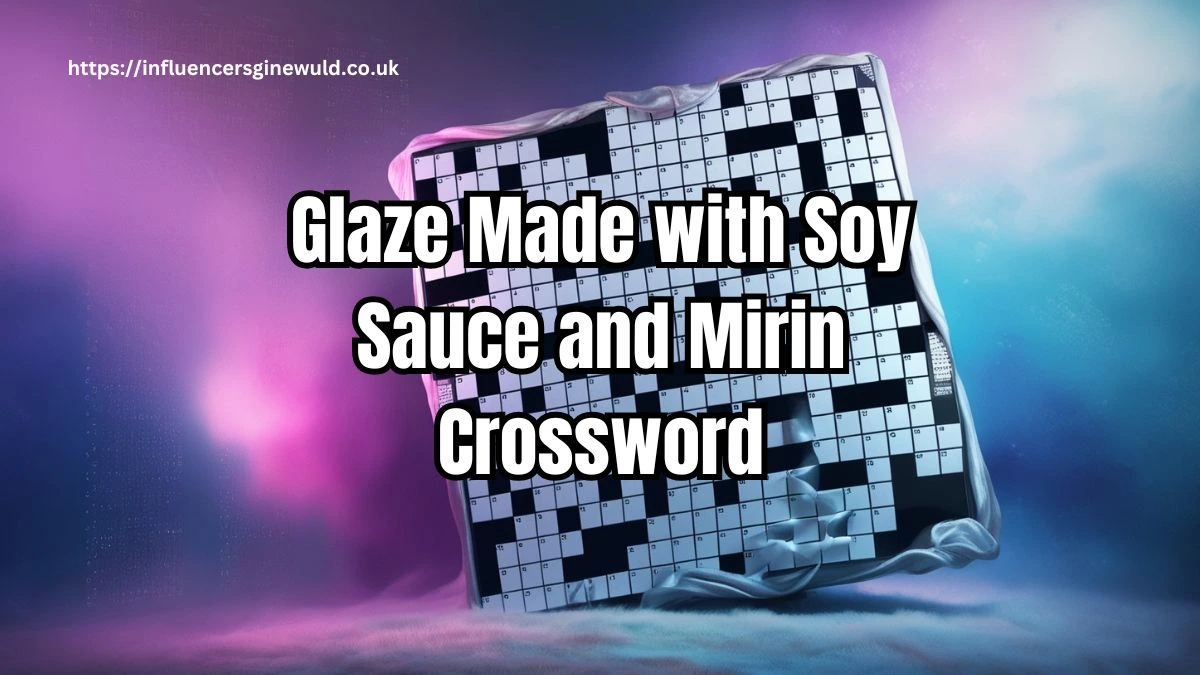 glaze made with soy sauce and mirin crossword