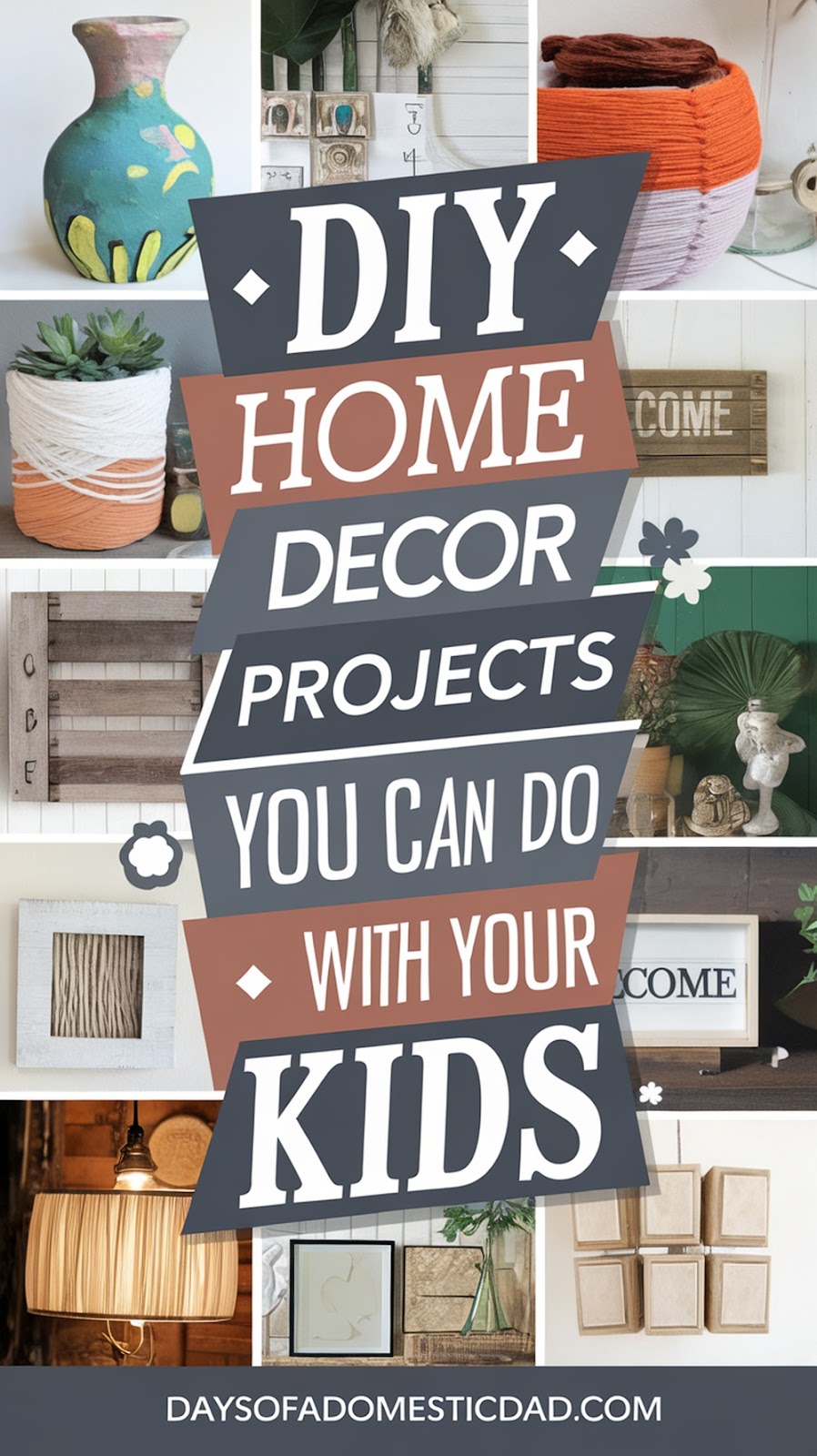 DIY home decor with kids, DIY Home Decor Projects You Can Do With Your Kids, Days of a Domestic Dad