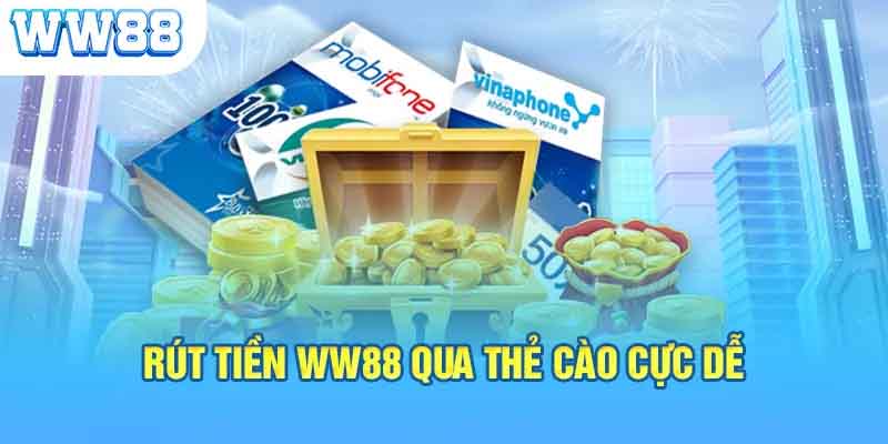 Quy Trình Rút Tiền Ww88 Đơn Giản, Dễ Dàng Cho Cược Thủ-1