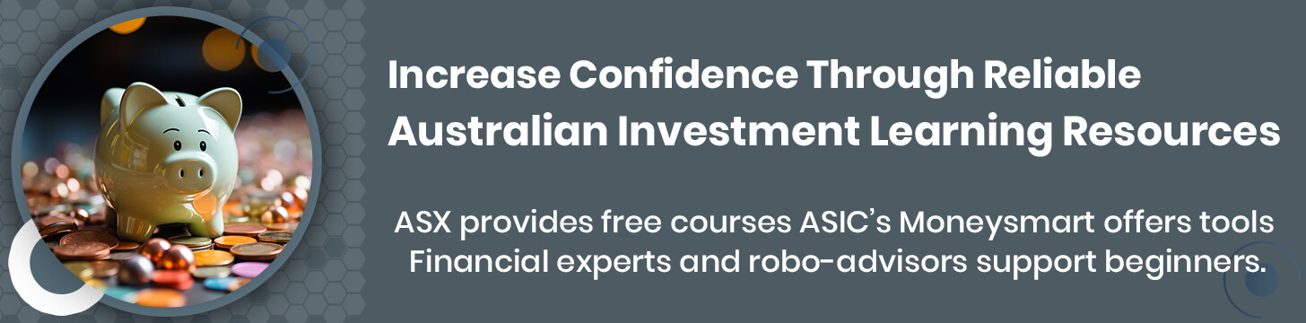 Increase Confidence Through Reliable Australian Investment Learning Resources