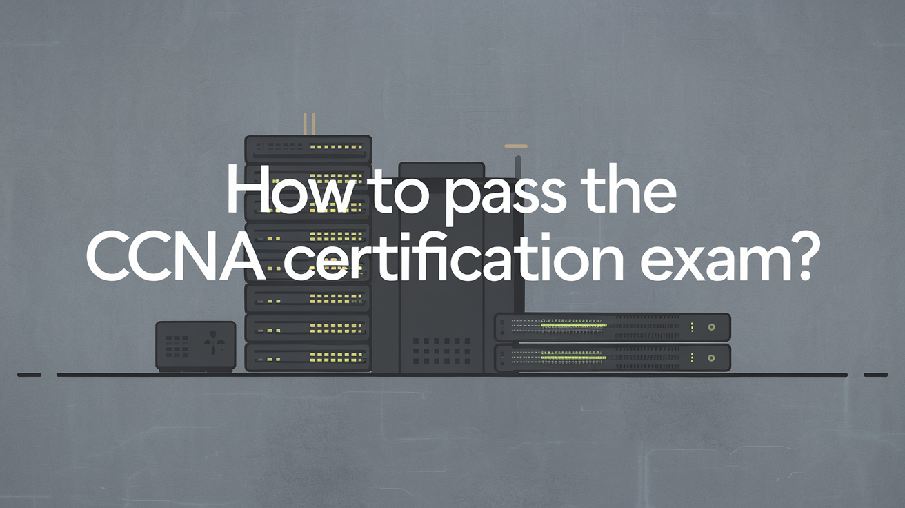 CCNA Certification Exam