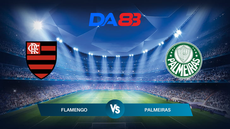 Soi kèo Flamengo vs Palmeiras 03h00 ngày 01/08/2024