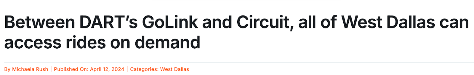 "Between DART's GoLink and Circuit, all of West Dallas can acces rides on demand" headline