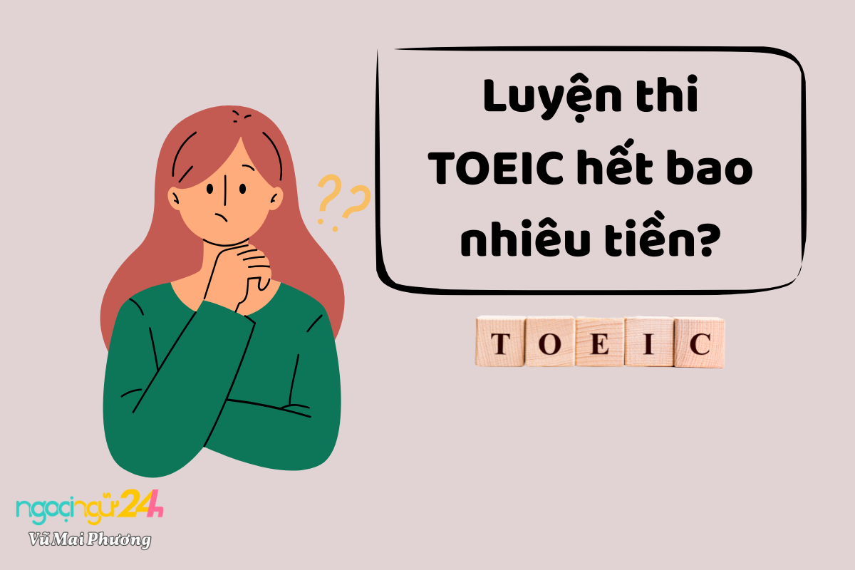 Luyện thi TOEIC hết bao nhiêu tiền?