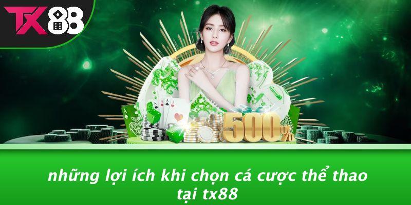Những Lợi Ích Khi Chọn Cá Cược Thể Thao Tại Tx88