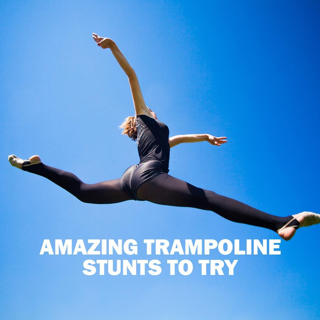 Amazing Trampoline Stunts to Try