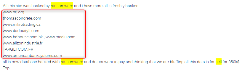 A threat actor posting on DarkWeb Forums that he hacked eight different domains using ransomware, offering the data he stole for $350K.