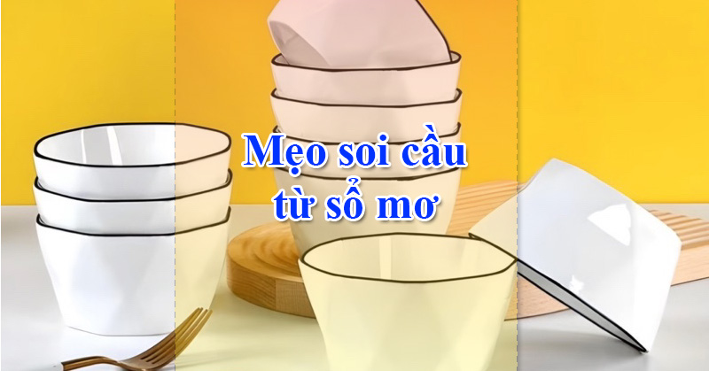 Mẹo soi cầu từ sổ mơ