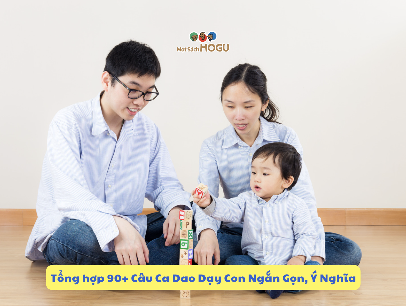 Tổng Hợp 90+ Câu Ca Dao Dạy Con Ngắn Gọn, Ý Nghĩa