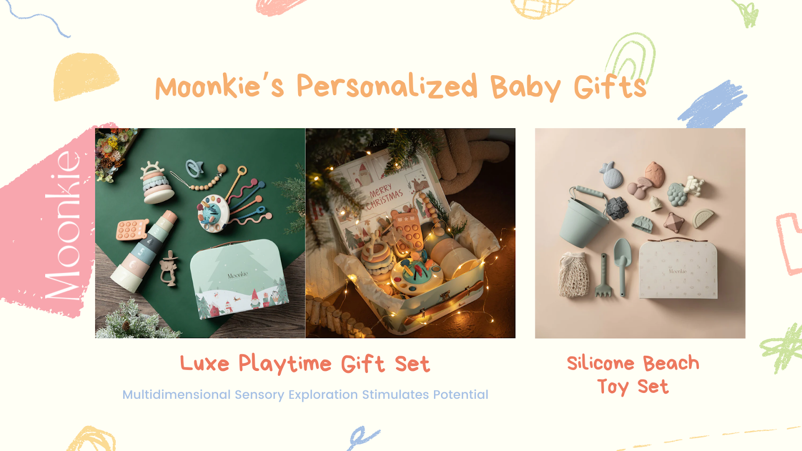 Moonkie’s Personalized Baby Gifts:
Luxe Playtime Gift Set; Silicone Beach Toy Set