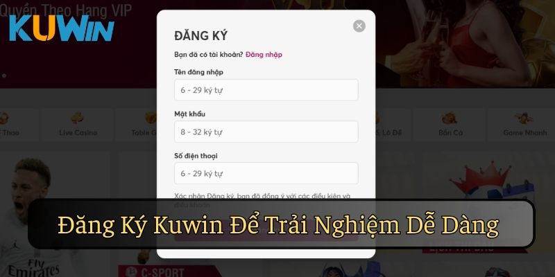 Đăng ký tài khoản Kuwin và nạp tiền để bắt đầu cược