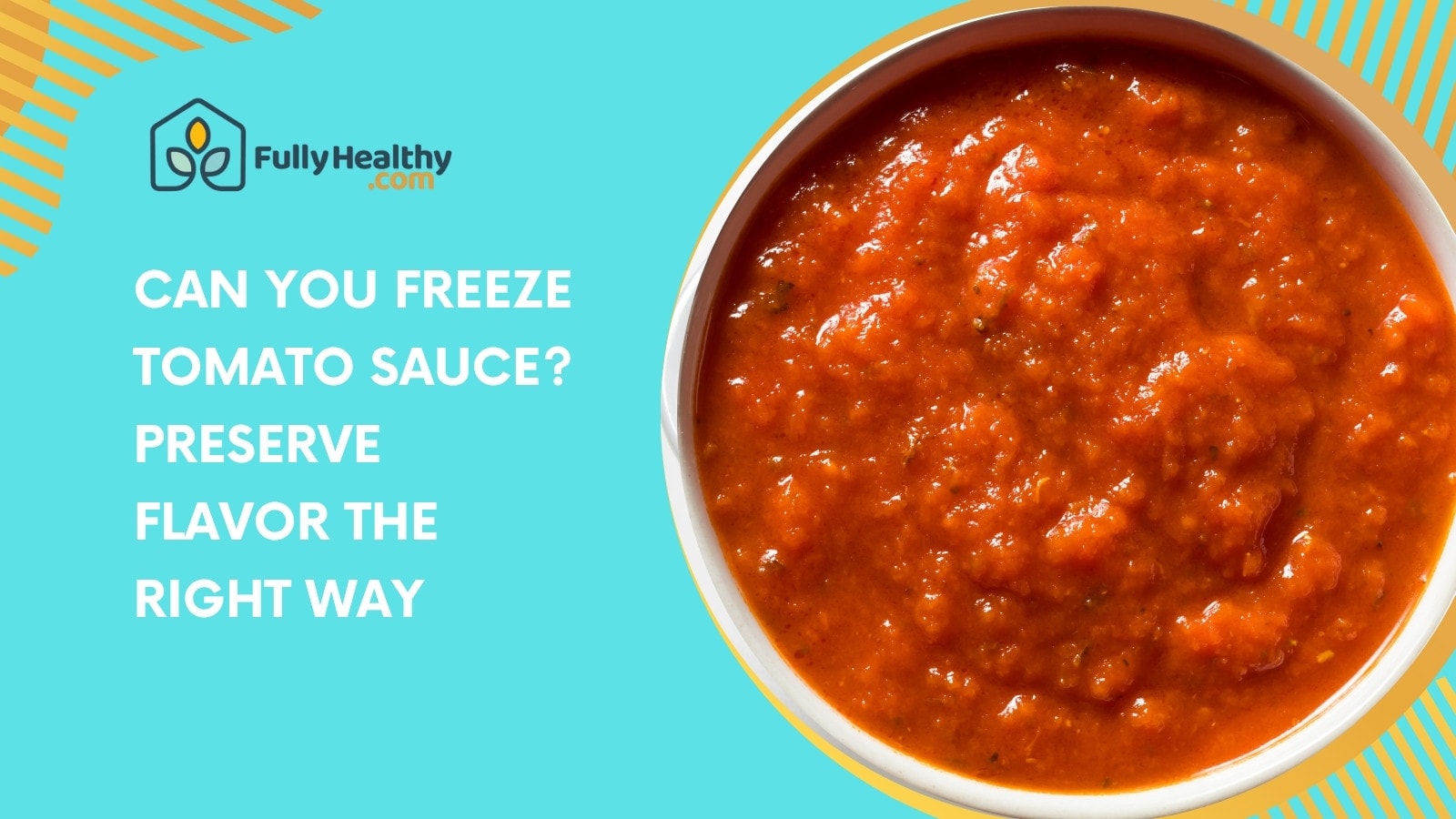 Can You Freeze Tomato Sauce? Preserve Flavor the Right Way