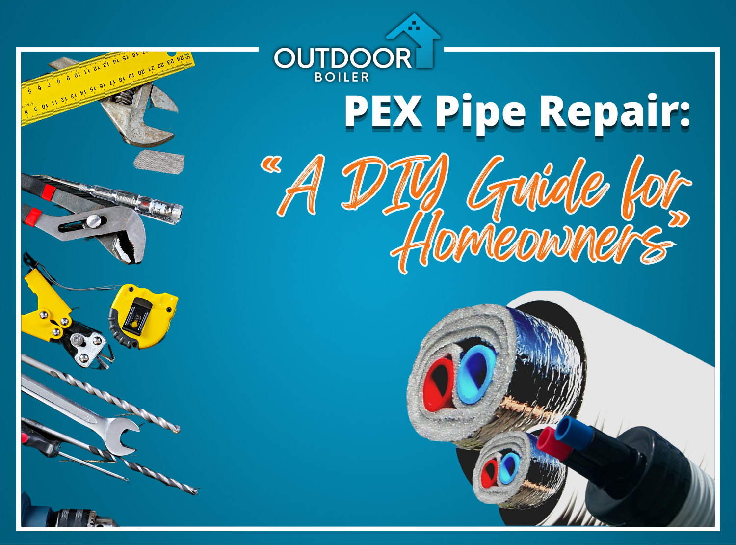 PEX Pipe Repair:  A DIY Guide for Homeowners