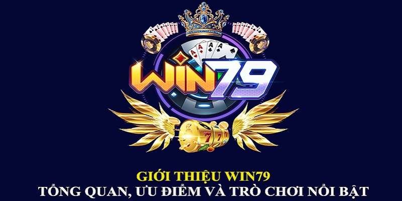 Giới thiệu WIN79 về kho game cá cược trực tuyến hàng đầu