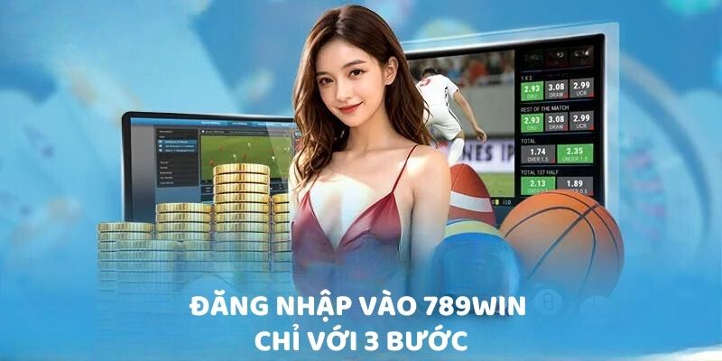 Đăng nhập vào 789Win chỉ với 3 bước