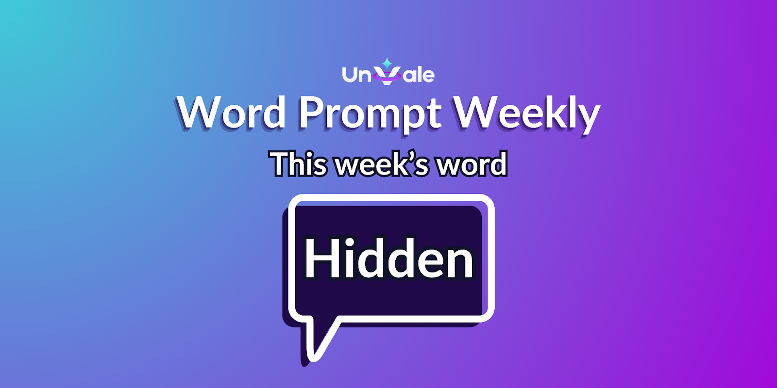 This week's word prompt is hidden