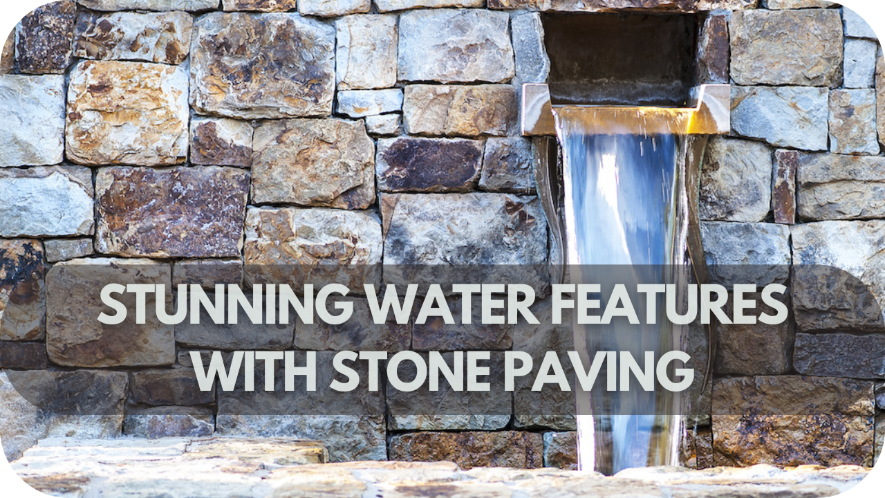 Outdoor Spaces Showcasing Natural Stone Landscaping: Stunning Water Features with Stone Paving