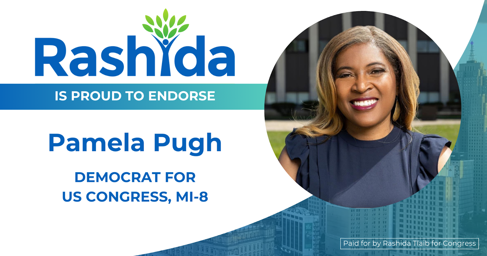 Rashida is proud to endrose Pamela Pugh, Democrat for US Congress MI-8