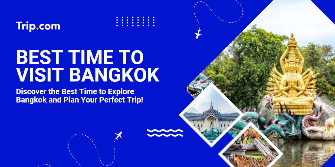 Best Time to Visit Bangkok