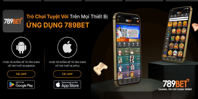 App 789BET giúp bet thủ trải nghiệm mượt mà