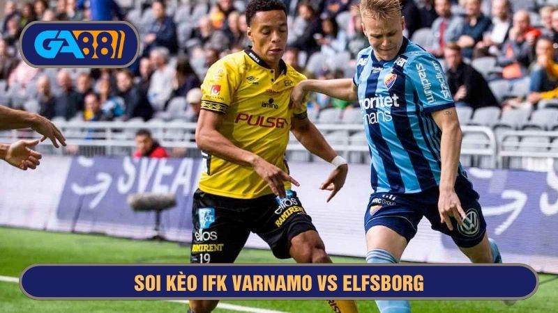 Elfsborg luôn thi đấu ấn tượng mỗi khi gặp IFK Varnamo