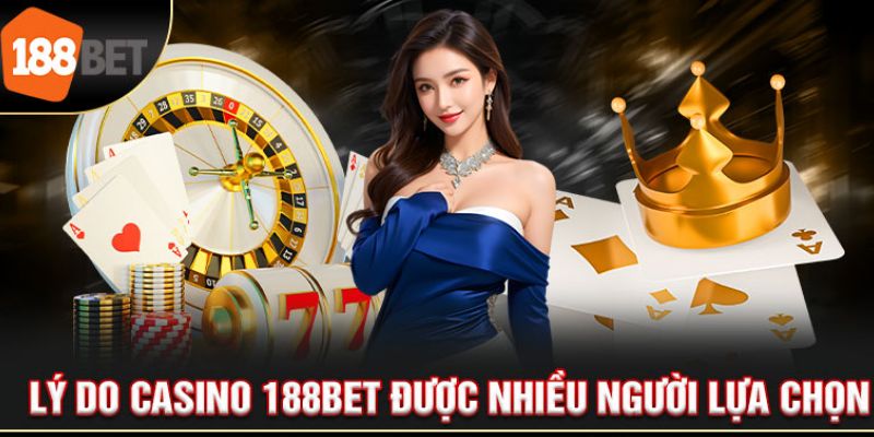 Ưu điểm nổi bật có tại casino online 188bet