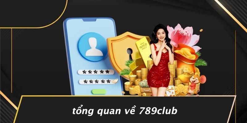 Tổng Quan Về 789CLUB