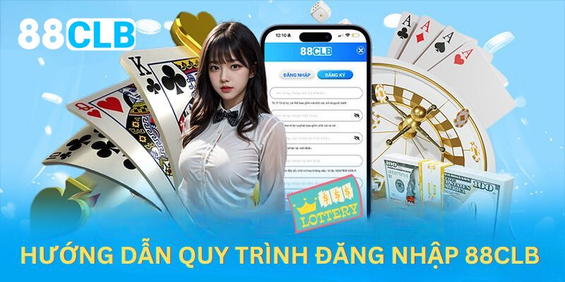 Hướng dẫn quy trình đăng nhập 88CLB chuẩn nhất