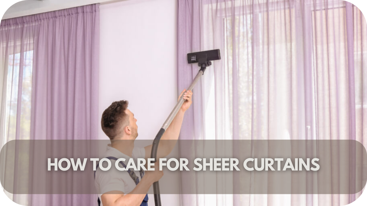 Easy care tips to keep your sheer curtains looking fresh in Aussie homes