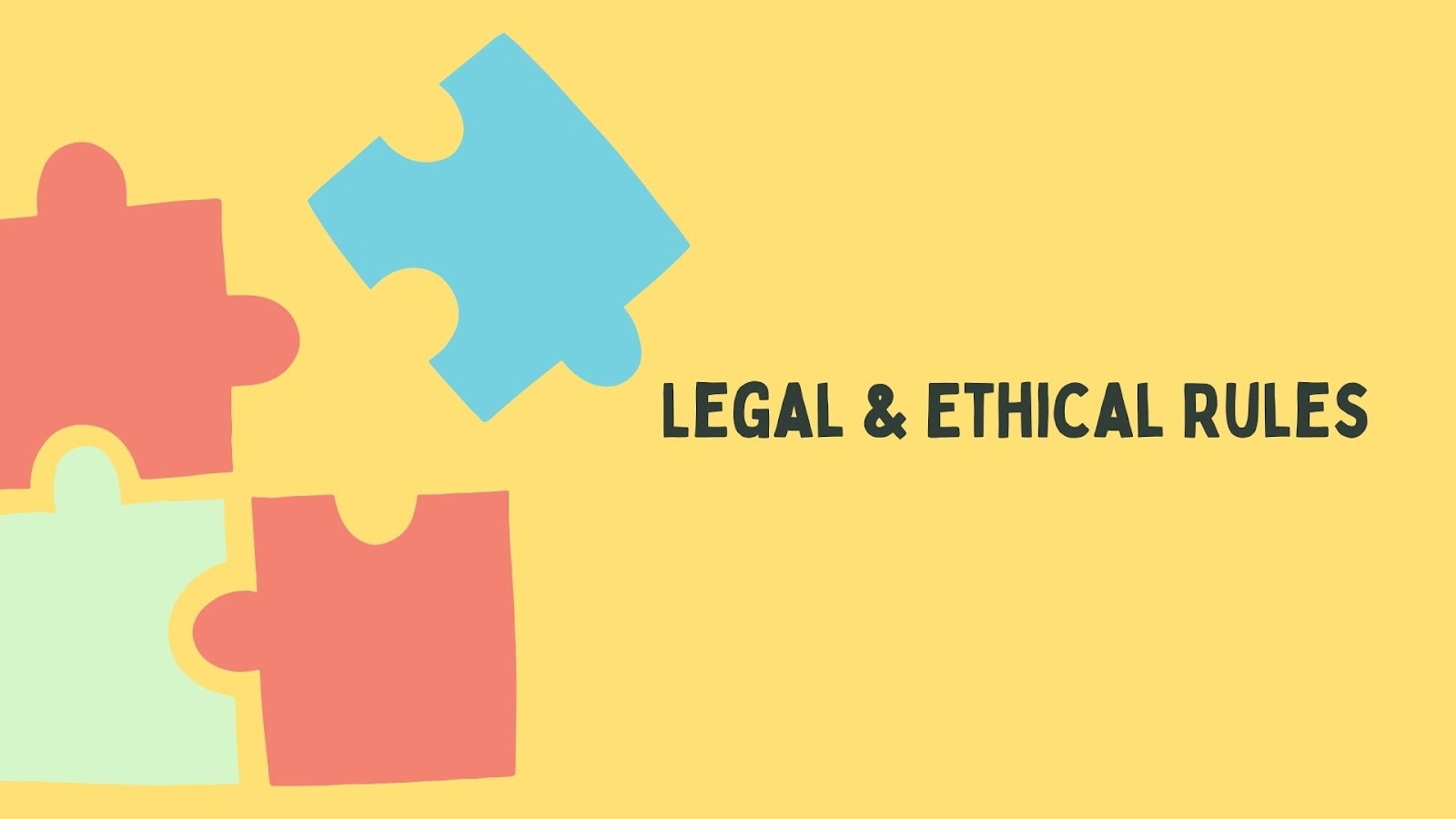 Legal and Ethical Rules