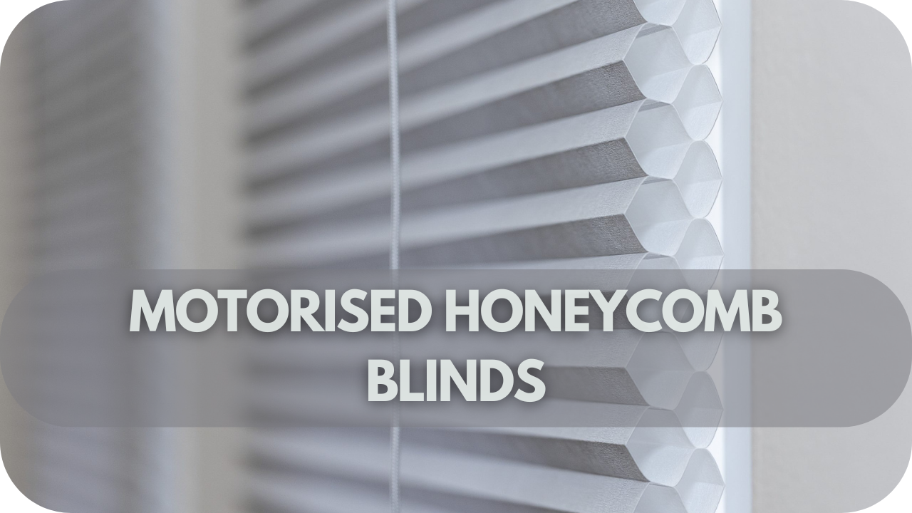 Motorised honeycomb blinds offer efficient insulation and easy control, perfect for individuals with mobility challenges.