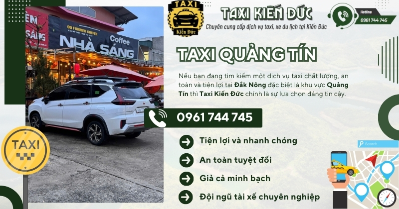 Tại Sao Nên Lựa Chọn Dịch Vụ Taxi Quảng Tín Của Taxi Kiến Đức?